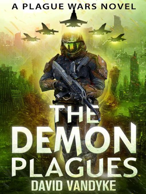 Title details for The Demon Plagues by David VanDyke - Available